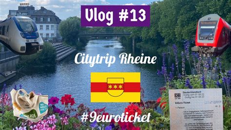 Citytrip Naar Rheine Met Een Omweg Euroticket Vlog Youtube