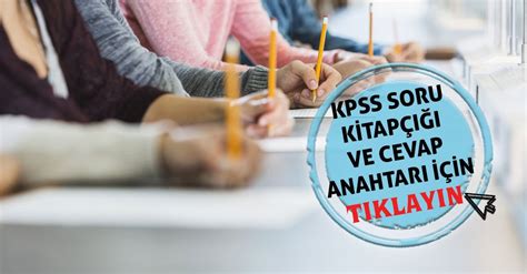 Kpss Soru Ve Cevap Anahtari Ertelenen Kpss Lisans Soruları Ve