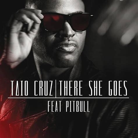 Taio Cruz – There She Goes Lyrics | Genius Lyrics