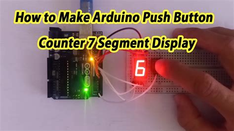 How To Make Segment Counter With Push Button On Arduino Youtube