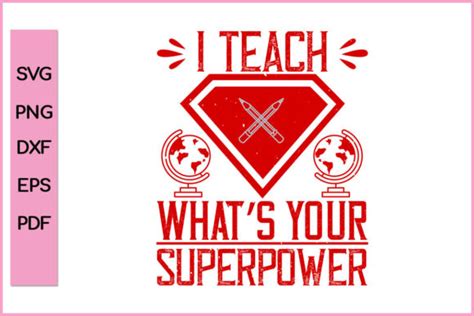 I Teach Whats Your Superpower Svg Graphic By Nice Print File · Creative Fabrica