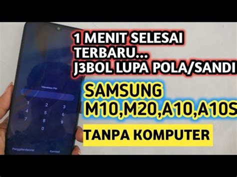 Reset Hapus Lupa Pola Dan Sandi Samsung M10 Dan A10s Tanpa Komputer