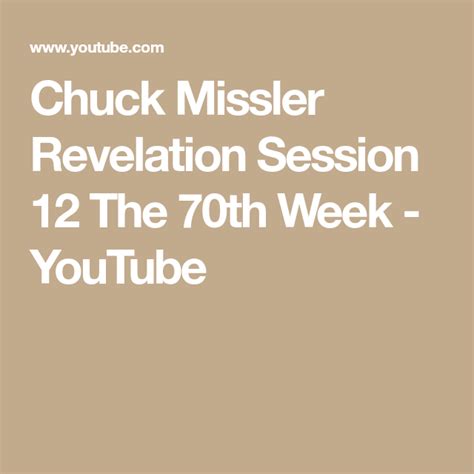 Chuck Missler Revelation Session 12 The 70th Week Youtube Chuck Missler Revelation Chucks