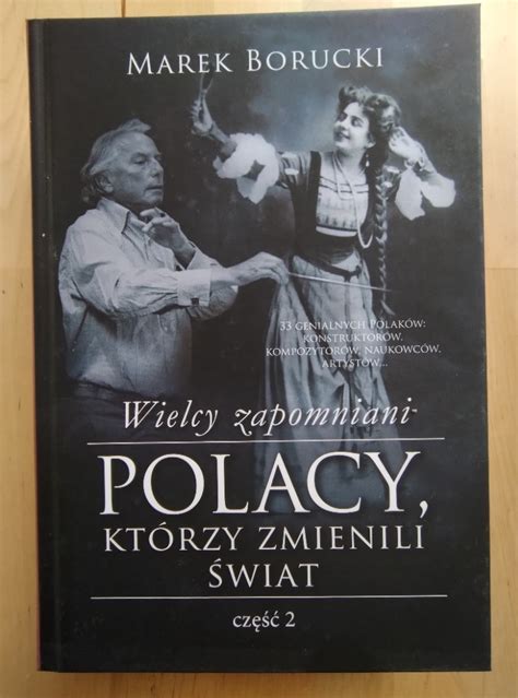 Marek Borucki Wielcy Zapomniani Polacy Cz 2 Warszawa Kup Teraz Na