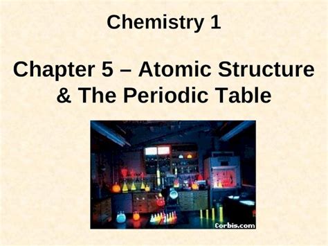 Ppt Chemistry 1 Chapter 5 Atomic Structure And The Periodic Table