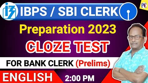 SBI IBPS CLERK Preparation Cloze Test SBI IBPS CLERK English