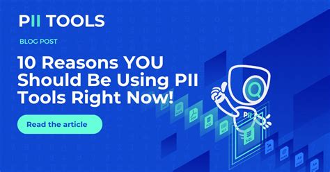 10 Reasons You Should Be Using Pii Tools Right Now Pii Tools