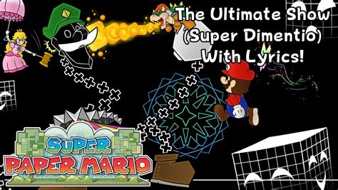 The Ultimate Show Super Dimentio With Lyrics Super Paper Mario