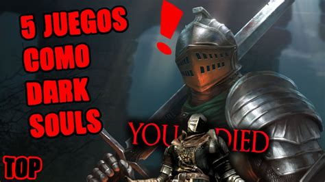 Los Mejores Juegos Souls Like Juegos Parecidos A Dark Souls Y