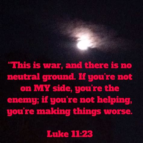 Luke 1123 The Message Msg Bible Apps Messages My Side