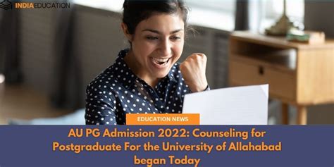 Au Pg Admission 2022 Counseling For Postgraduate For The University Of