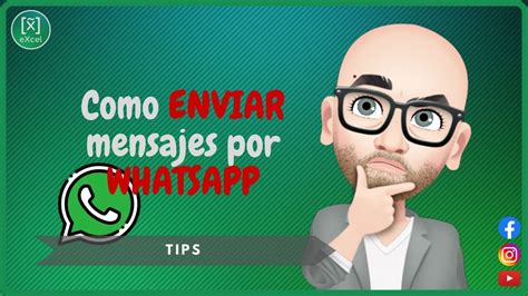 Como Enviar Mensajes Por Whatsapp Tips Youtube