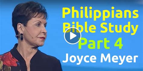 Joyce Meyer - Watch Sermon: Philippians Bible Study - Part 4