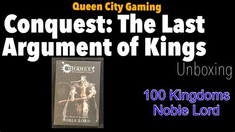 Conquest The Last Argument Of Kings 100 Kingdoms Noble Lord Unboxing