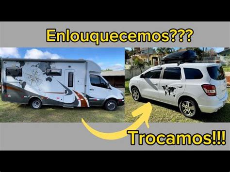 Trocamos Nosso Motorhome Por Uma Spin Home Youtube