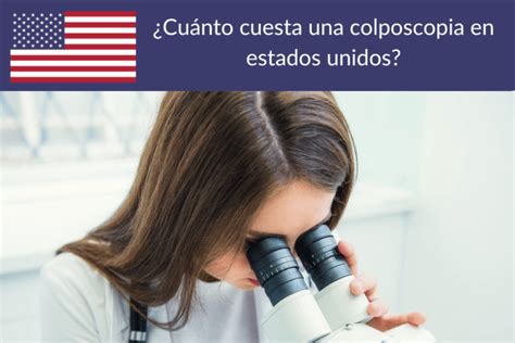 Cuánto cuesta una Colposcopia en Estados Unidos en 2025 PreciosUSA