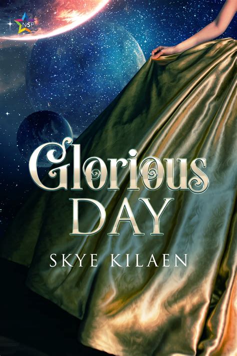 New Release Blitz Glorious Day By Skye Kilaen Excerpt And Giveaway