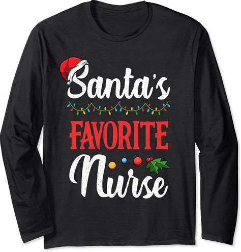 Santas Favorite Nurse Christmas Light Hospital Nursing Long Sleeve T