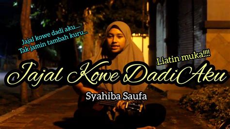 JAJAL KOWE DADI AKU SYAHIBA SAUFA VERSI UKULELE SENAR 4 YouTube