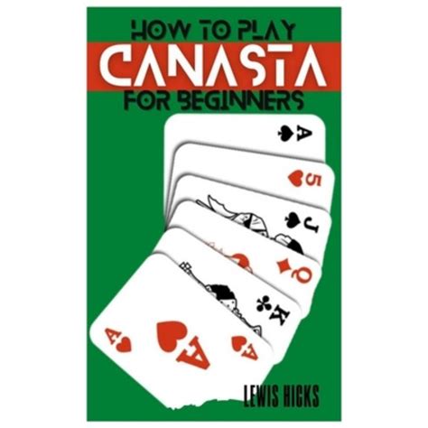 영문도서 How to Play Canasta for Beginners A complete guide to the card