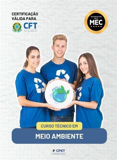Curso Tecnico Meio Ambiente - Curso Técnico em Meio Ambiente EAD - Cursos Técnicos a Distância - CPET ...