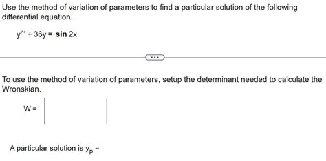 Answered Use The Method Of Variation Of… Bartleby