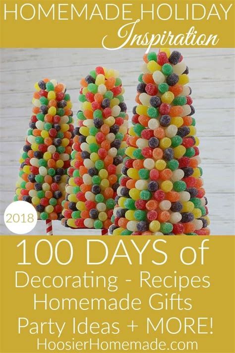 100 Days Of Homemade Holiday Inspiration 2018 Hoosier Homemade