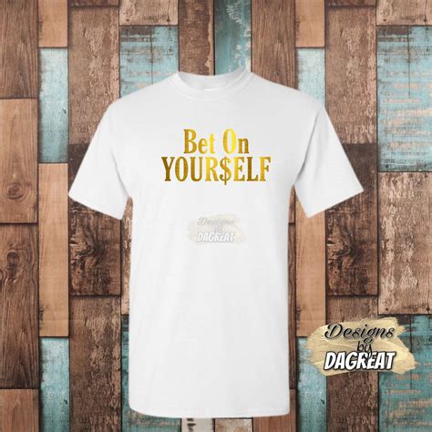 Bet On Yourself Tee Etsy