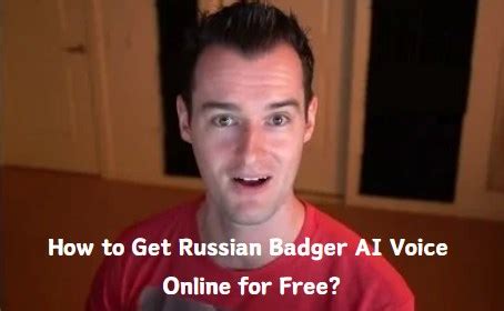 How to Get Russian Badger AI Voice Online for Free?