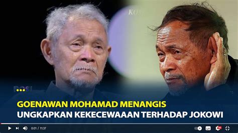 Profil Goenawan Mohamad Budayawan Menangis Saat Ungkapkan Rasa