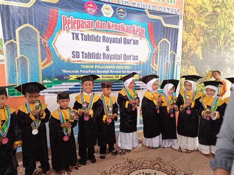 Acara Pelepasan Dan Kenaikan Kelas Tk Tahfidz Rq Dan Sd Rq Tahun Ajaran