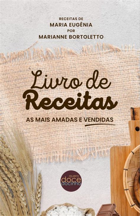 LIVRO DE RECEITAS AS MAIS AMADAS E VENDIDAS Marianne Campos