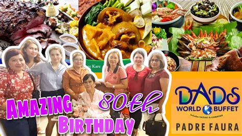 Amazing Th Birthday Celebration Dads World Buffet Saisaki And