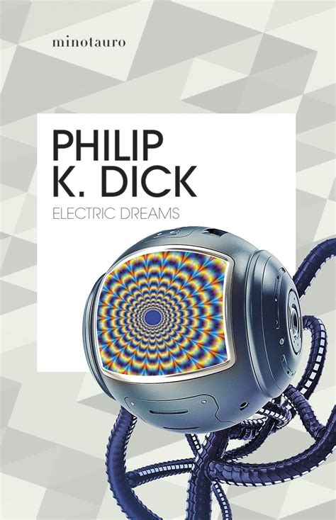 Electric Dreams by Philip K. Dick | Goodreads