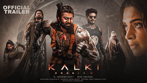 Kalki Trailer Prabhas Amitabh Bachchan Kamal Haasan