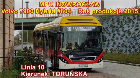 MPK Inowrocław Linia 10 Volvo 7900 Hybrid 804 YouTube