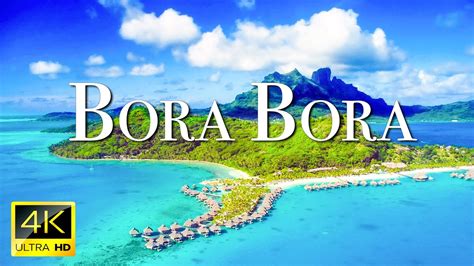 Flying Over Bora Bora K Uhd Relaxing Music With Stunning Beautiful