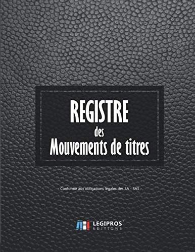 Registre Des Mouvements De Titres V Enregistrement Des Acquisitions