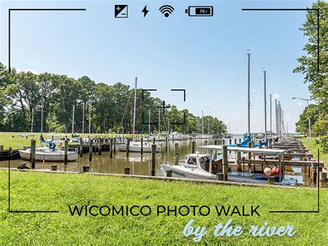 Join us in May for the Wicomico Photo Walk: By the River