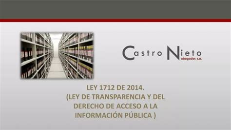 Ppt Ley De Ley De Transparencia Y Del Derecho De Acceso A