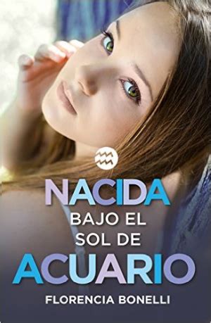 Bookaholic Of Romantics Novels Nacida Bajo El Sol De Acuario