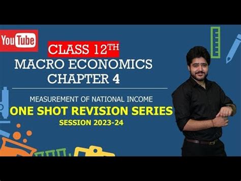 MEASUREMENT OF NATIONAL INCOME One Shot Revision CH 4