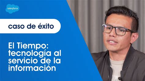 Caso de Éxito El Tiempo Salesforce LATAM YouTube