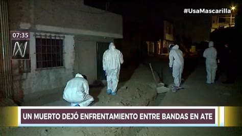 Un Muerto Dejó Pelea Entre Bandas Criminales En Ate Canal N