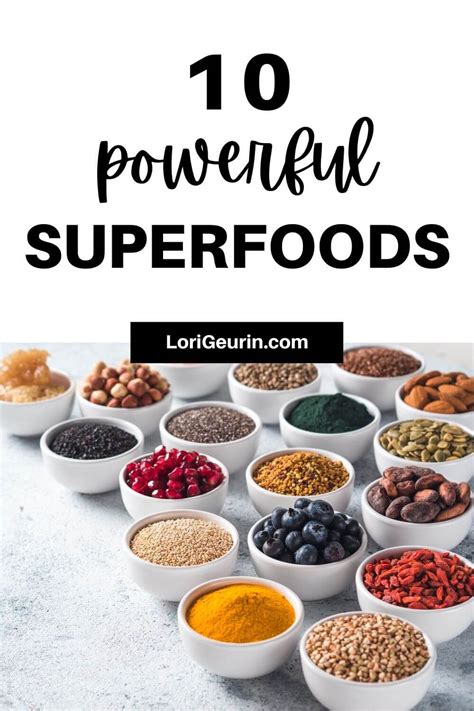 10 Powerful Superfoods For Better Health LoriGeurin