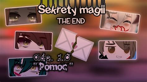 Sekrety Magii Odc Pomoc The End Gacha Club Seria Pl