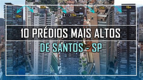 TOP 10 PRÉDIOS MAIS ALTOS DE SANTOS 2022 YouTube