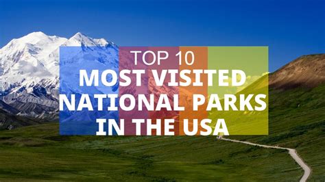 Top Most Visited National Parks In The Usa Youtube