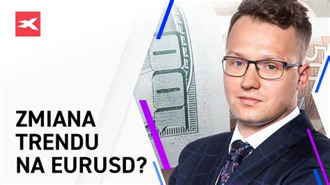 Zmiana trendu na EURUSD Bliżej Rynków 10 03 2021 YouTube