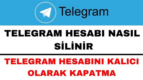 Telegram Hesap Silme Telegram Hesab Nas L Silinir Kesin Z M